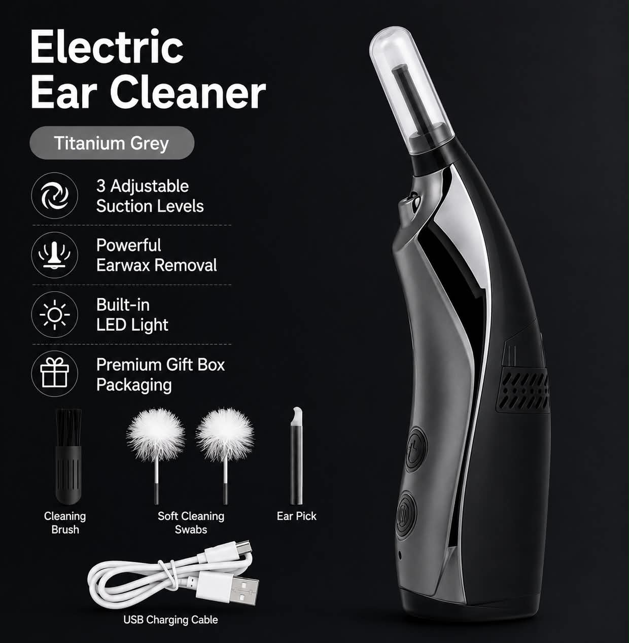 Complimentary electric ear cleaner in titanium grey